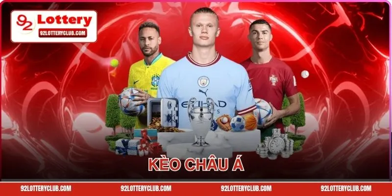 Kèo Châu Á Là Gì? Cửa Cược Bóng Đá Hot Nhất 92lottery