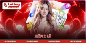 Xiên 2 Lô Ăn Bao Nhiêu? Cách Chơi Chuẩn Cho Người Mới