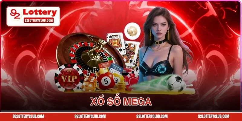 Xổ Số Mega Là Gì? Bí Kíp Soi Cầu Cực Dễ Từ Cao Thủ Hàng Đầu