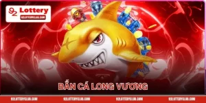 Khám Phá Bắn Cá Long Vương Chinh Phục Đại Dương Xanh